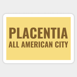 Flag of Placentia, California Sticker